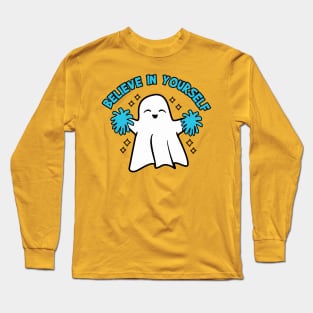 Do you believe in ghosts? Long Sleeve T-Shirt